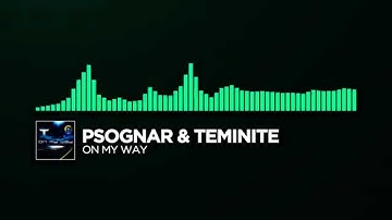 [Drumstep] ~ PsoGnar & Teminite - On My Way