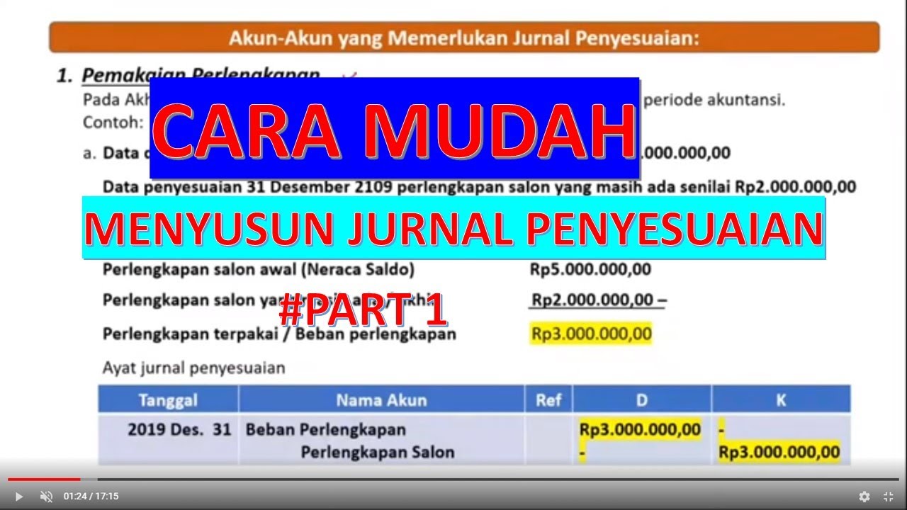 Cara Membuat Jurnal Penyesuaian #Part 1 