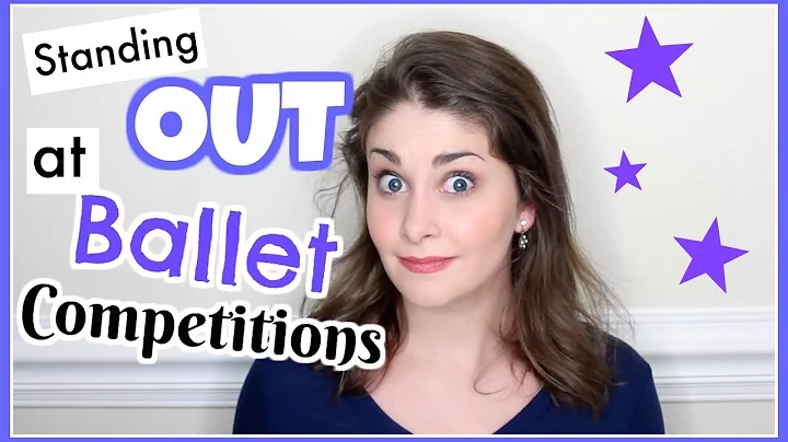 How to Stand Out at Ballet Competitions & Audition...