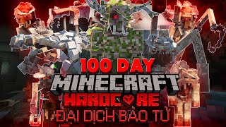 Tóm Tắt Sinh Tồn 100 Ngày Minecraft Đại Dịch Nhiễm Trùng Nấm Siêu Khó