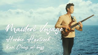 Maiden Voyage by Herbie Hancock (allbass arrangement)  Karl Clews on bass