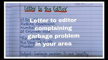 Letter To Editor For Garbage Problem In The Locality/Formal Letter To Editor/Letter To The Editor