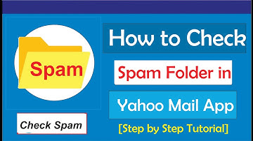 How to Check Spam on Yahoo Mail App
