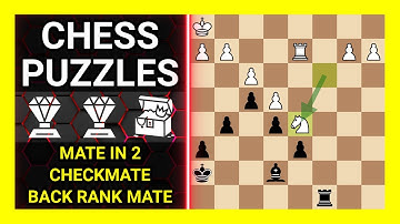 Chess Puzzles to Practice. Themes: Mate in 2, Checkmate, Back rank mate. Learn Chess