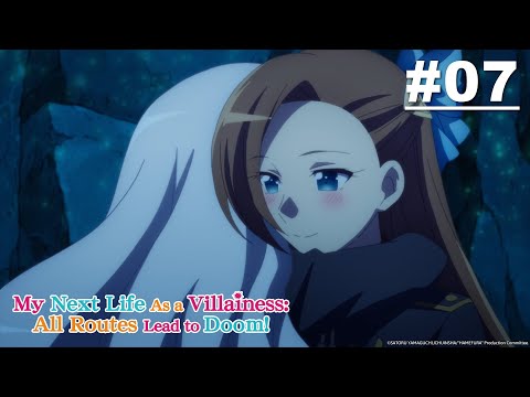 My Next Life as a VILLAINESS: ALL ROUTES LEAD TO DOOM! - Episode 07 [English Sub]