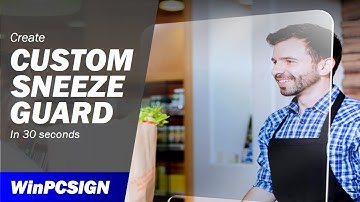 How to create custom sneeze guards with WinPCSIGN CNC