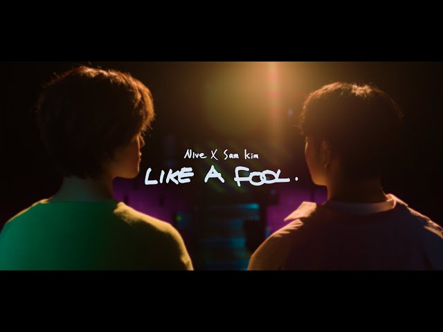 NIve x Sam Kim (니브 x 샘김) - Like a Fool | Official Music Video class=