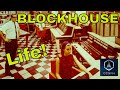 Blockhouse Life
