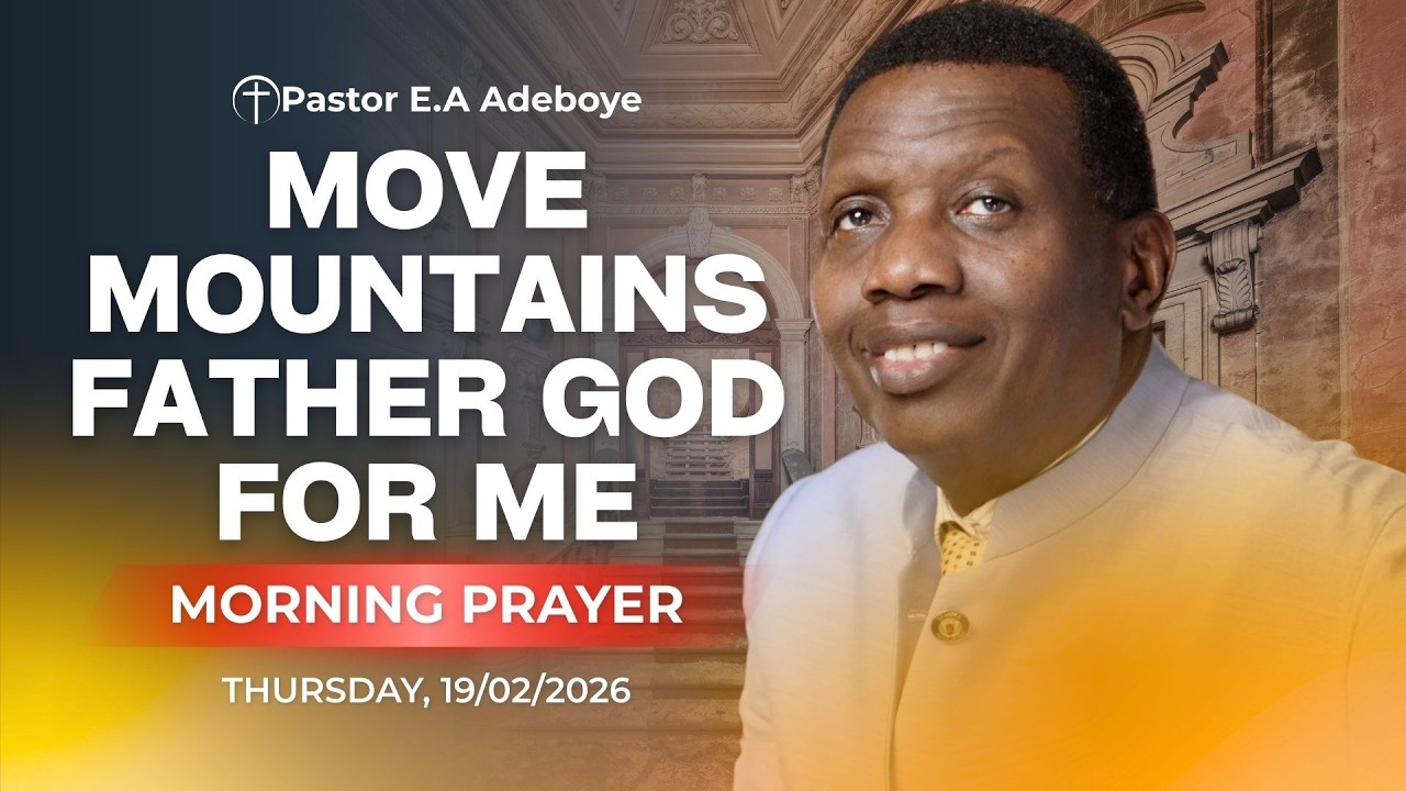 FATHER GOD, MOVE EVERY MOUNTAIN STANDING IN MY PATH | PASTOR E.A ADEBOYE