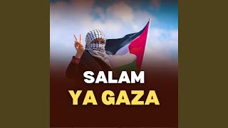 Salam Ya Gaza (سلام يا غزة)