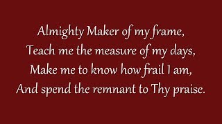 Almighty Maker of My Frame (Metropolitan Tabernacle)
