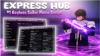 Sailor Piece Script No Key Express Hub Auto Farm, Infinite Tower, Kill Aura, Dungeon And More