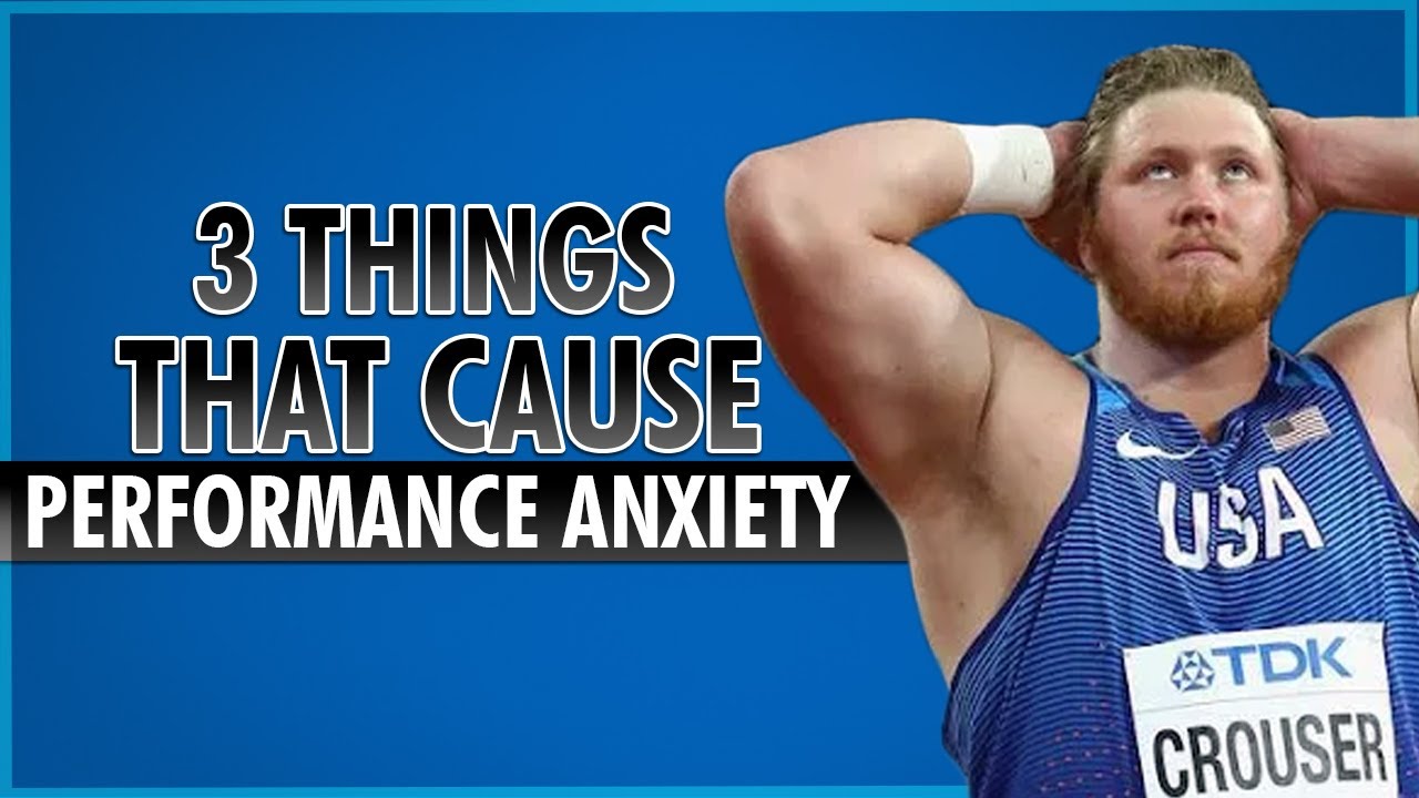 3 Things That Cause Performance Anxiety In Sports YouTube