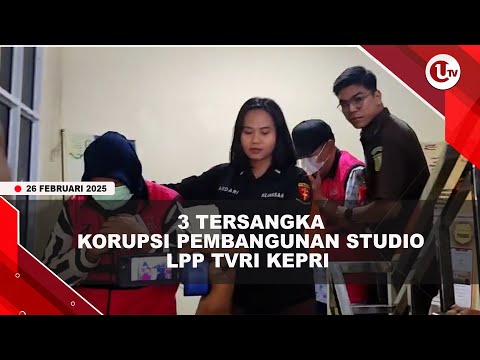 KEJARI TANJUNGPINANG TERIMA PELIMPAHAN KASUS KORUPSI STUDIO LPP TVRI KEPRI  | U-NEWS