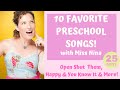 Preschool movement songs  10 preschool favorites  open shut them happy  you know it  miss nina