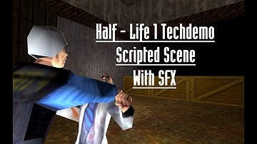 Half-Life 1 Techdemo Scene with Sound