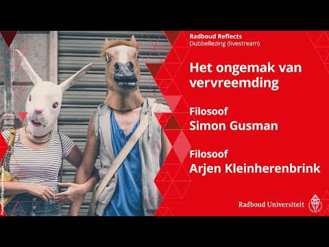 Het ongemak van vervreemding | Filosofen Simon Gusman en Arjen Kleinherenbrink, dubbellezing
