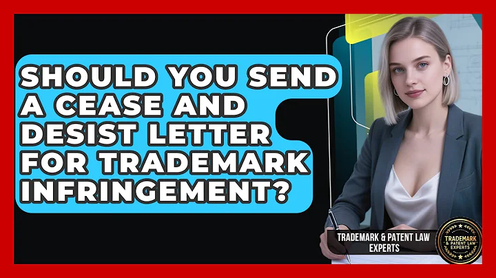 Should You Send A Cease And Desist Letter For Trademark Infringement?
