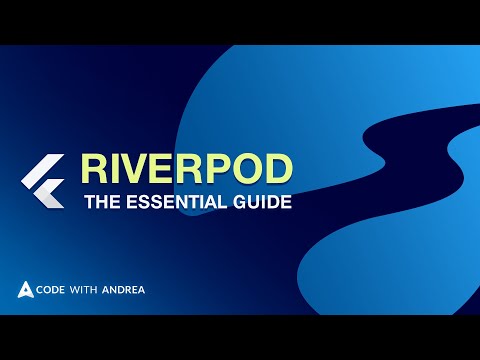 Flutter State Management with Riverpod: The Essential Guide