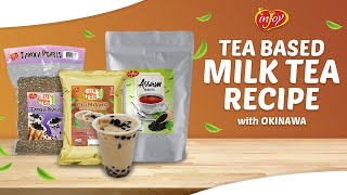 Teabased: Okinawa Milk Tea Recipe | inJoy Philippines 