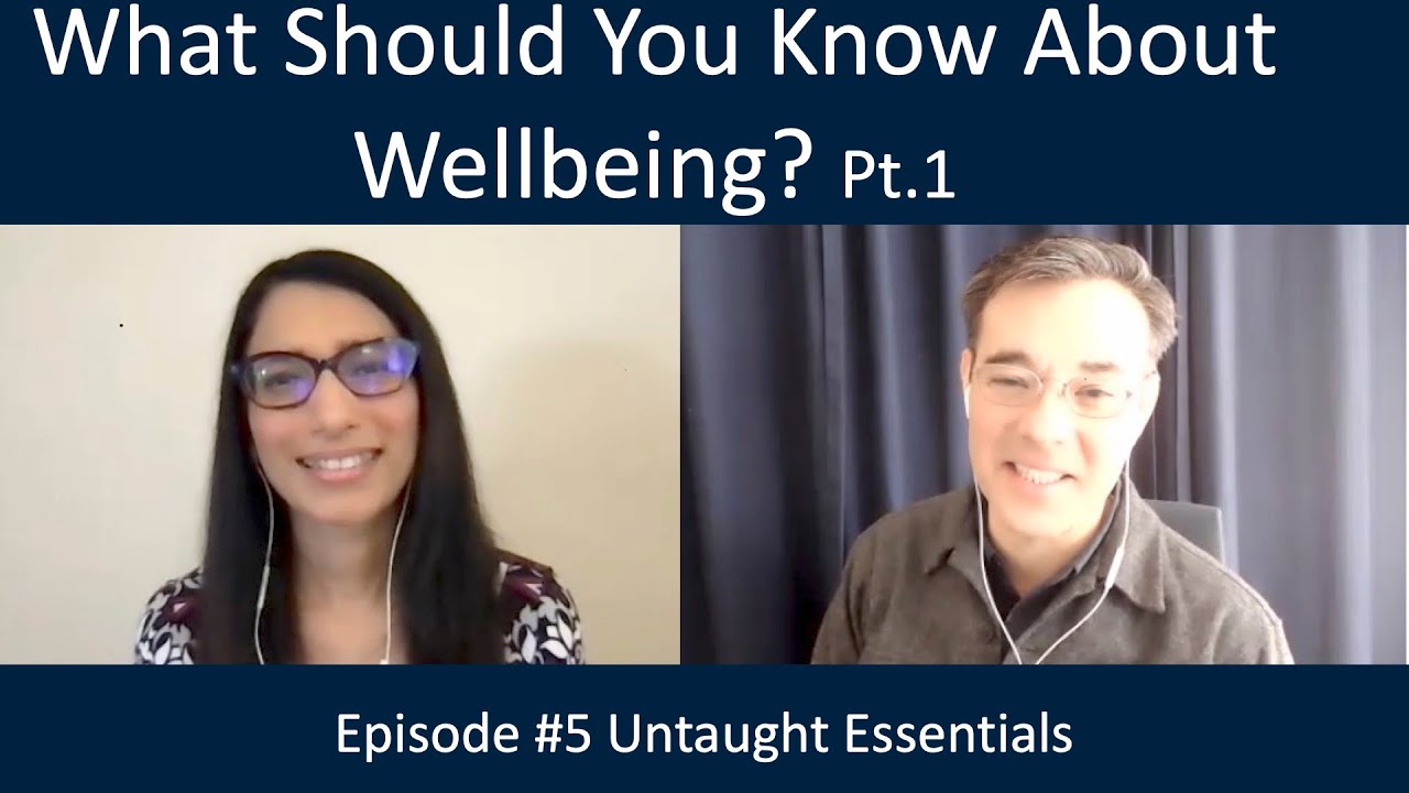 Untaught Essentials #5: What Should You Know About Wellbeing? (Part 1)