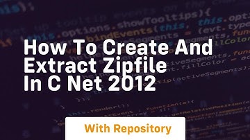 how to create and extract zipfile in c net 2012