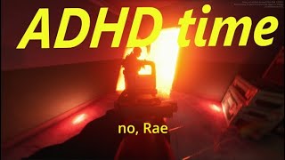 Ready or not, it is ADHD time