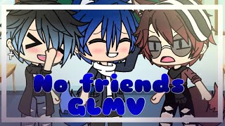 No Friends||Backstory (How they met)||GLMV||Gacha life