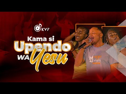 KVF Kama Si Upendo Wa Yesu