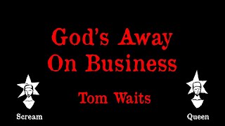 Tom Waits - God's Away On Business - Karaoke