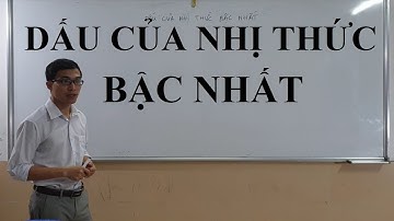 Đại 10 - Chương 4 - Dấu của nhị thức bậc nhất