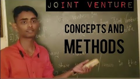#1, JOINT VENTURE - Concept- Introduction ( B. com/ BBA  )