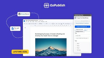 GoPublish Lifetime Deal - Google Docs To WordPress In 1 Click Without Copy & Paste