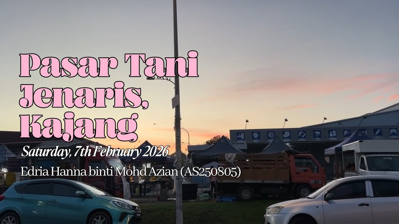 FAMA VIDEO REPORT 2026 | PASAR TANI JENARIS KAJANG | AS250805
