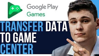 How to Transfer Google Play Games Data to Game Center