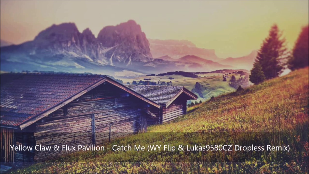 Yellow Claw & Flux Pavilion - Catch Me (WY Flip & Lukas9580CZ  Dropless Remix)