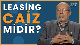 Leasing Caiz Midir? Bir Soru Bir Cevap