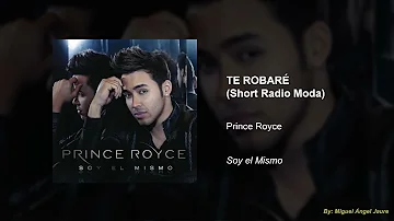 Prince Royce - Te Robaré (Short Version) (Radio Moda)