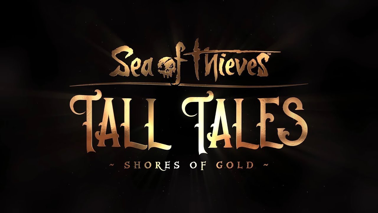 Sea of Thieves Tall Tales YouTube