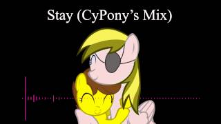 Stay (CyPonys Mix)