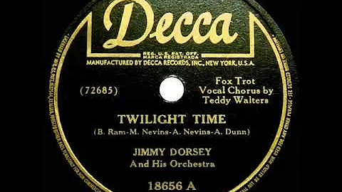 1945 Jimmy Dorsey - Twilight Time (Teddy Walters, vocal)