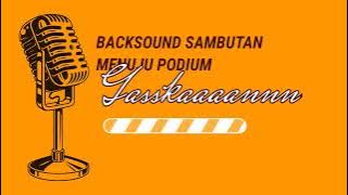 Backsound Sambutan Menuju Podium - S 