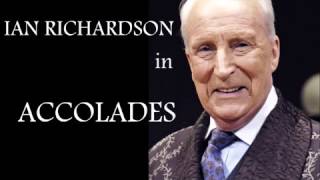 Accolades - The last drama completed by Ian Richardson - 8 March 2007