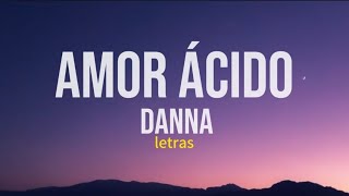 DANNA - Amor ácido (letras)                      [Childstar album] by Trending Music  466 views 1 month ago 3 minutes, 1 second