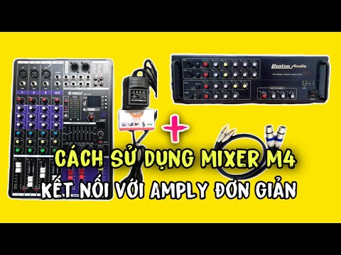 Cách sử dụng mixer m4 (mixer max 68 pro)/ kết nối mixer m4 với amply/ Ken Audio Shop