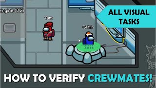 How To Verify Crewmates in Among Us (all visual tasks)