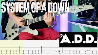 System of a Down - A.D.D. (American Dream Denial) Guitar Cover |TAB| |LESSON| |TUTORIAL| |IBANEZ PS|