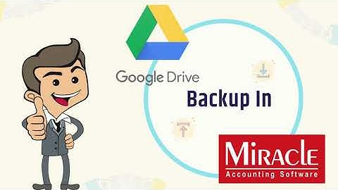 Google Drive Backup Facility in Miracle Accounting Software Hindi