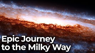 An Epic Journey Around The Milky Way | Space Documentary 2025