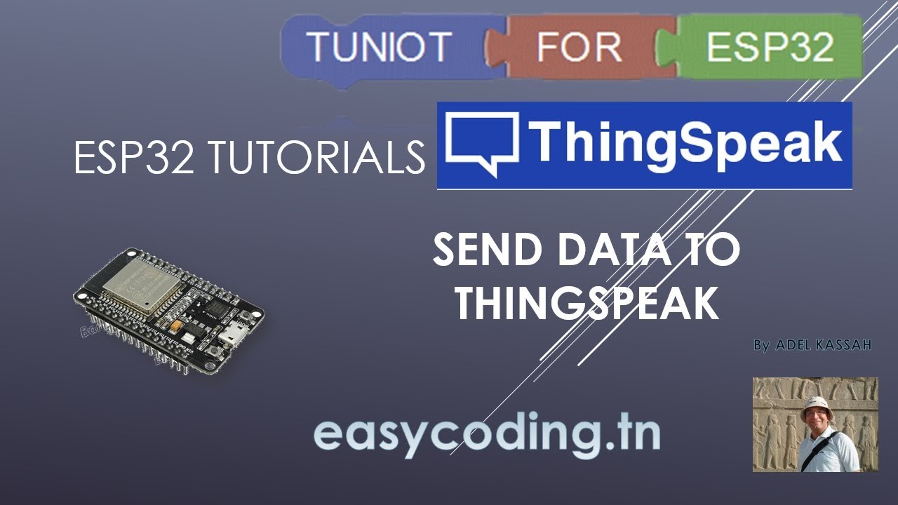 ESP32 tutorial C-05: Send data to ThingSpeak